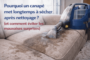 Lire la suite à propos de l’article Introduction : Canapé qui met longtemps à sécher après nettoyage : causes et solutions efficaces